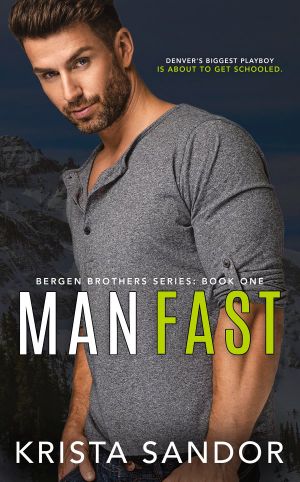 [Bergen Brothers 02] • Man Fast · Bergen Brothers · Book One